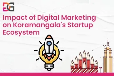 digital marketing agencies for koramangala startups